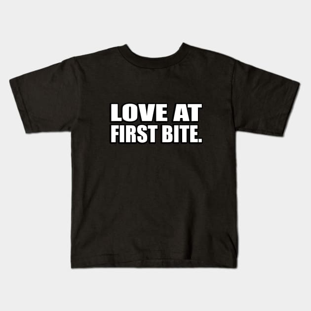 Love at first bite Kids T-Shirt by D1FF3R3NT